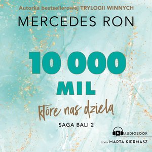 Bali 2: 10 000 mil, które nas dzielą – audiobook
