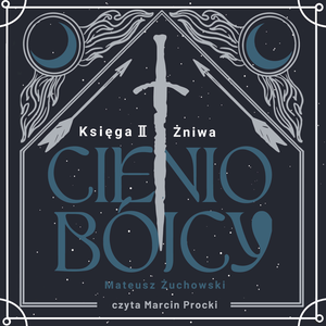 Cieniobójcy. Księga II. Żniwa – audiobook