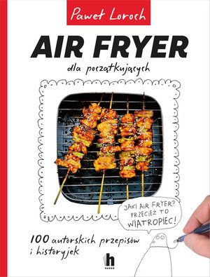 Air Fryer dla początkujących – ebook
