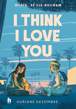 I think I love you – ebook
