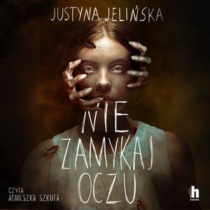 Nie zamykaj oczu – audiobook