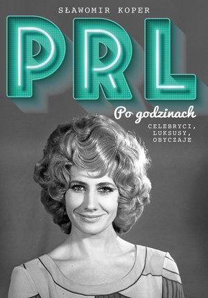 PRL Po godzinach – ebook