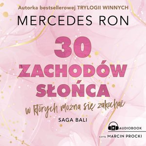 Bali 1: Trzydzieści zachodów słońca, w których można się zakochać – audiobook