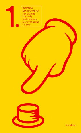 Jak przejąć kontrolę nad światem, nie wychodząc z domu – ebook