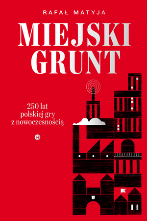 Miejski grunt – ebook