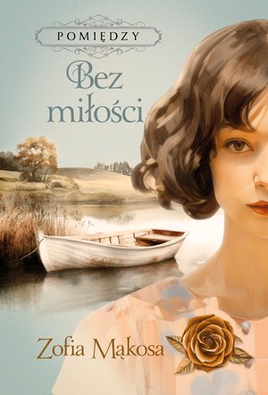 Pomiędzy Tom 2: Bez miłości – ebook