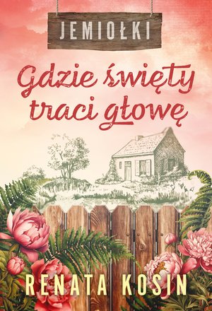 Jemiołki Tom 2: Gdzie święty traci głowę – ebook