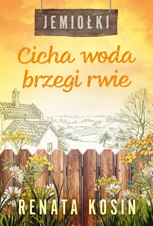 Jemiołki Tom 3: Cicha woda brzegi rwie – ebook