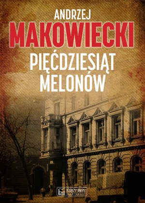 Pięćdziesiąt melonów – ebook