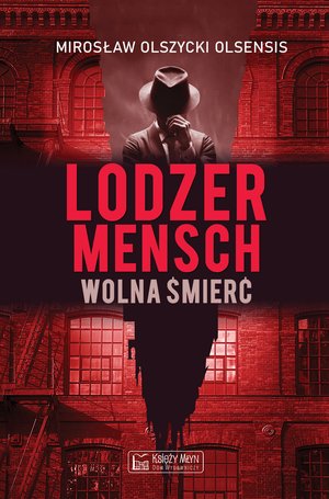 Lodzermensch. Wolna śmierć – ebook