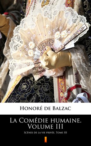 La Comédie humaine. Volume III – ebook