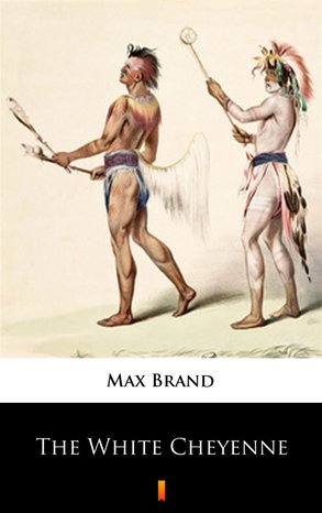 The White Cheyenne – ebook