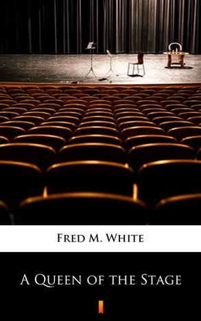 A Queen of the Stage – ebook