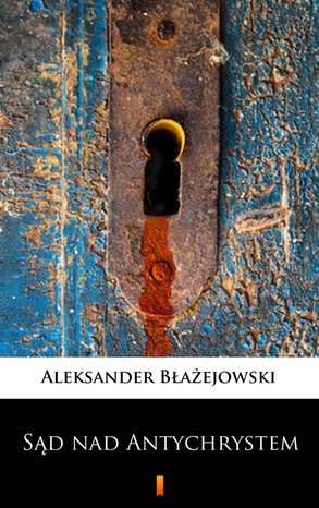 Sąd nad Antychrystem – ebook