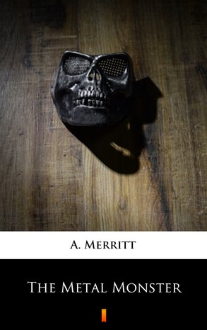 The Metal Monster – ebook