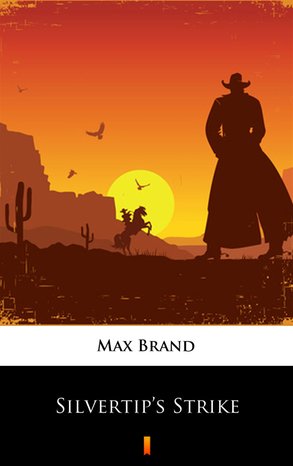 Silvertip’s Strike – ebook