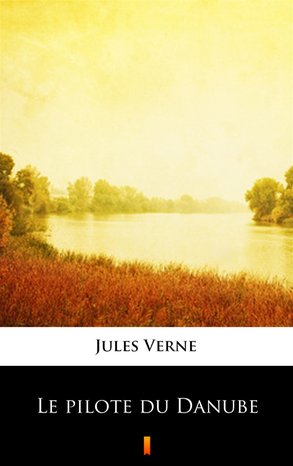 Le pilote du Danube – ebook