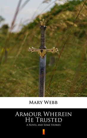 Armour Wherein He Trusted – ebook