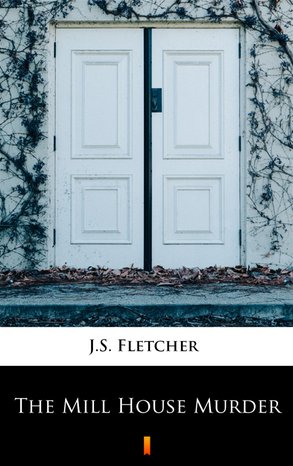 The Mill House Murder – ebook