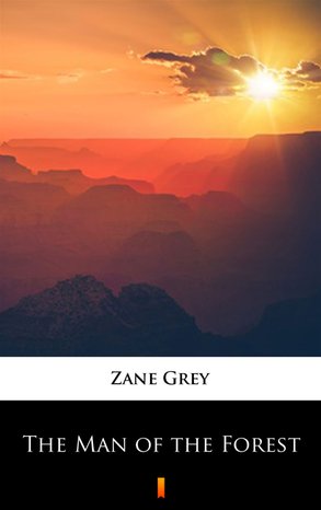 The Man of the Forest – ebook