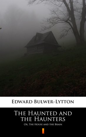 The Haunted and the Haunters – ebook