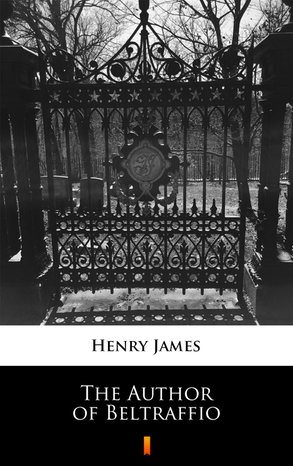 The Author of Beltraffio – ebook