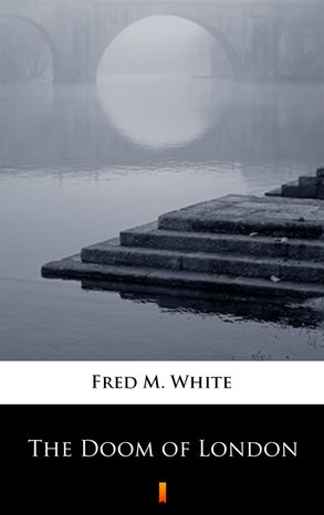 The Doom of London – ebook