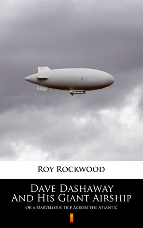 Dave Dashaway And His Giant Airship – ebook