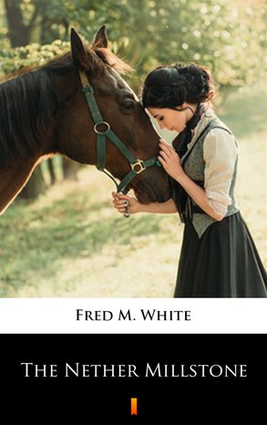 The Nether Millstone – ebook