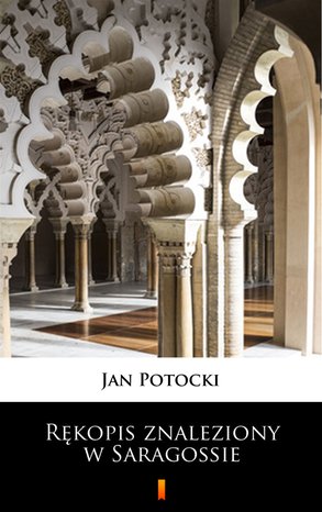 Rękopis znaleziony w Saragossie – ebook
