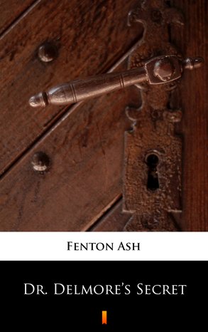 Dr. Delmore’s Secret – ebook
