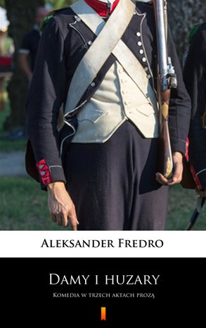 Damy i huzary – ebook