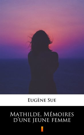 Mathilde, Mémoires d’une jeune femme – ebook