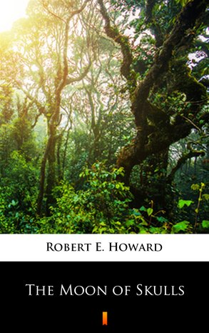 The Moon of Skulls – ebook