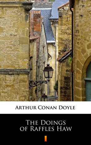 The Doings of Raffles Haw – ebook