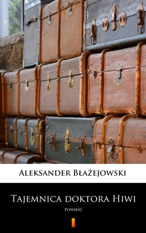 Tajemnica doktora Hiwi – ebook