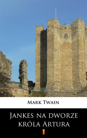 Jankes na dworze króla Artura – ebook