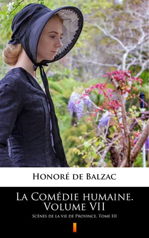 La Comédie humaine. Volume VII – ebook