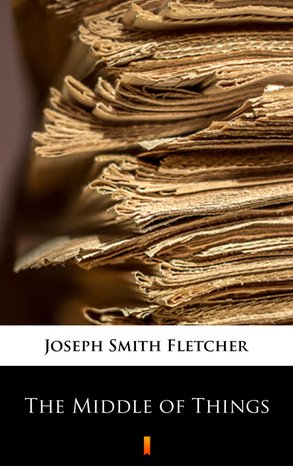The Middle of Things – ebook