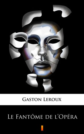 Le Fantôme de l’Opéra – ebook