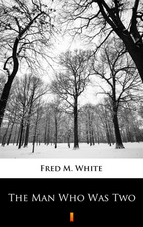 The Man Who Was Two – ebook