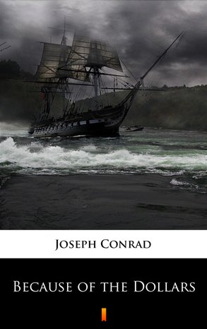 Because of the Dollars – ebook