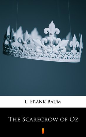 The Scarecrow of Oz – ebook