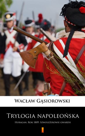 Trylogia napoleońska – ebook