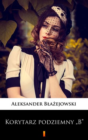 Korytarz podziemny „B” – ebook