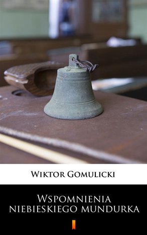Wspomnienia niebieskiego mundurka – ebook
