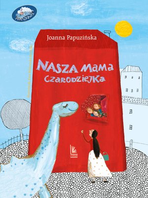 Nasza mama czarodziejka – ebook