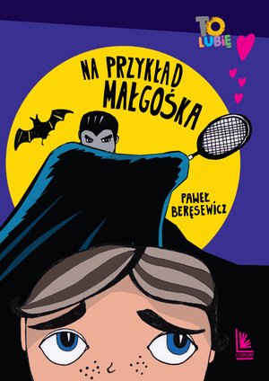 Na przykład Małgośka – ebook