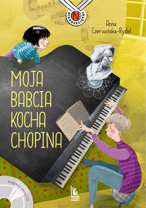 Moja babcia kocha Chopina – ebook