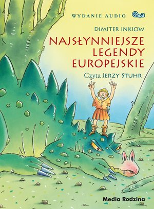 Najsłynniejsze legendy europejskie – audiobook